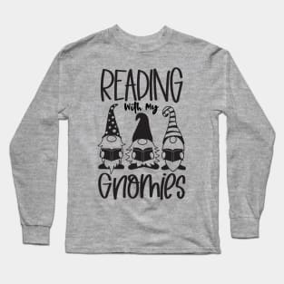 reading with my gnomies Long Sleeve T-Shirt